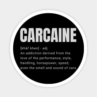 CARCAINE Definition Magnet